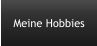 Meine Hobbies