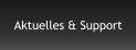 Aktuelles & Support